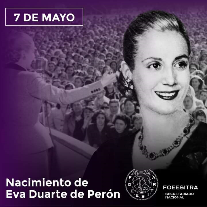 Nacimiento De Eva Duarte De Perón FOEESITRA | Federación De Obreros ...