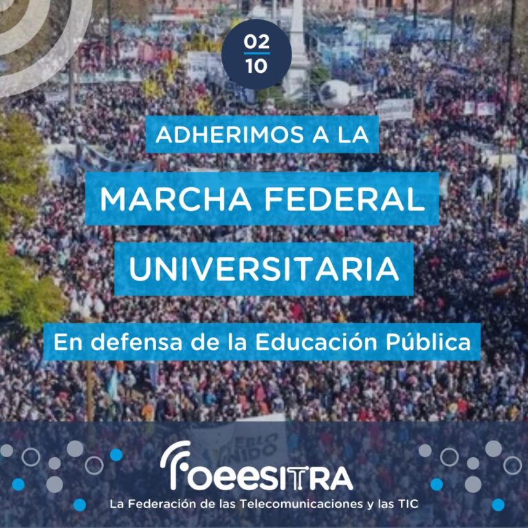 Foeesitra Adhiere A La Marcha Federal Universitaria Del De Octubre